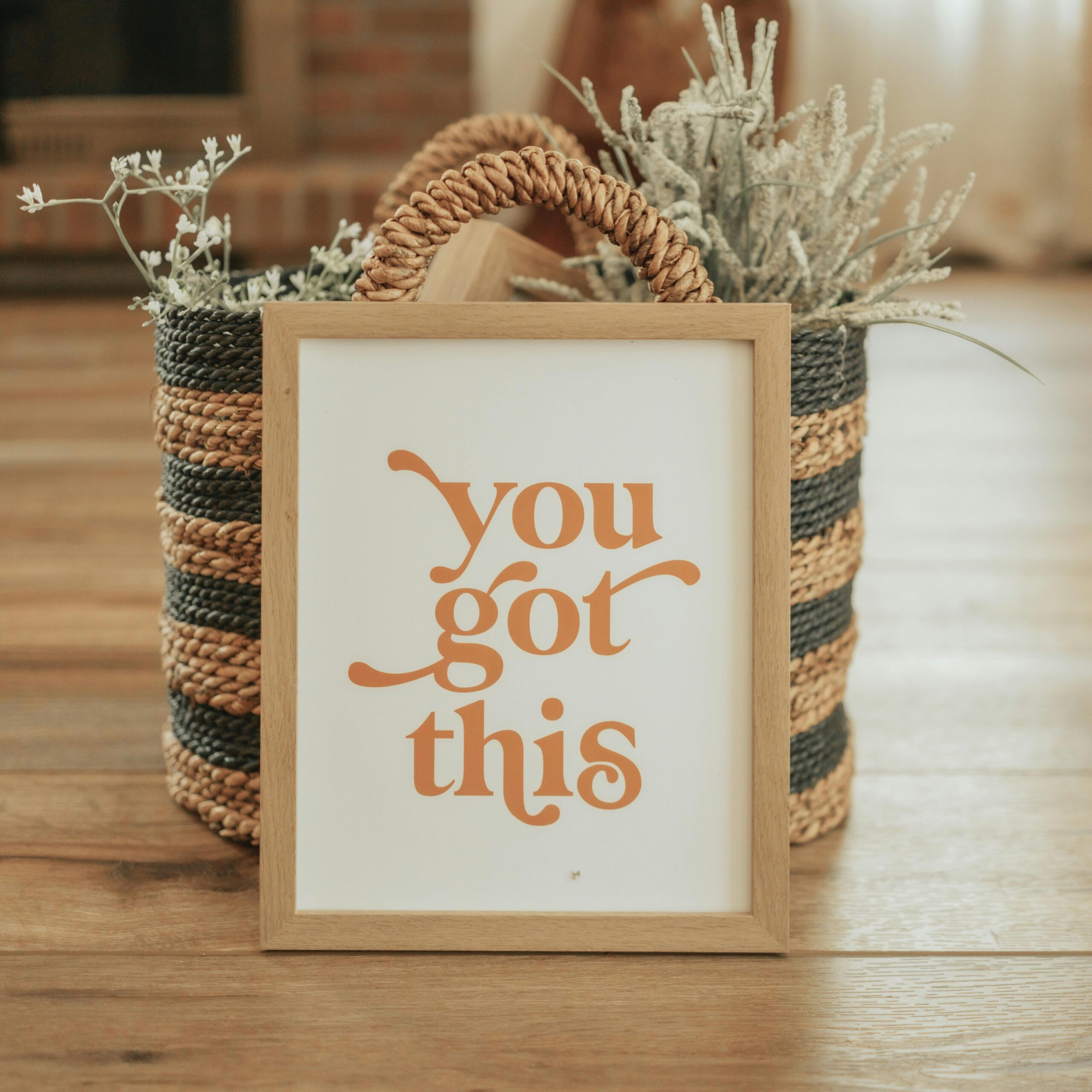 Image of words framed in a photo that state, "You got this."